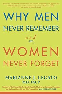 Why Men Never Remember and Women Never Forget