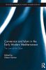 Conversion and Islam in the Early Modern Mediterranean