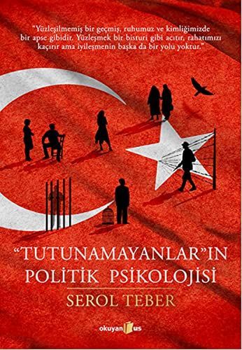 "Tutunamayanlar"ın politik psikolojisi