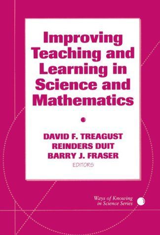 Improving Teaching and Learning in Science and Mathematics