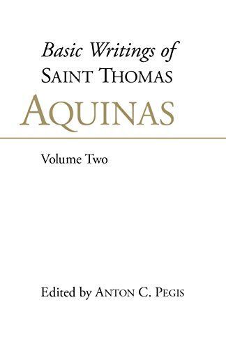 Basic Writings of St. Thomas Aquinas, Volume 2