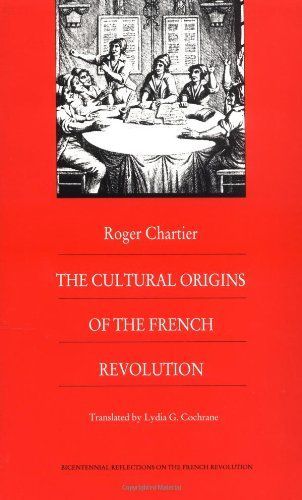 The Cultural Origins of the French Revolution