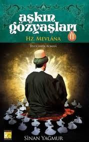 Aşkın Gözyaşları II - Hz. Mevlana