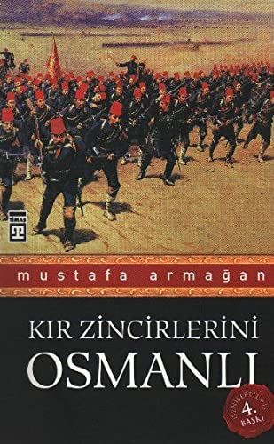 Kır zincirlerini Osmanlı