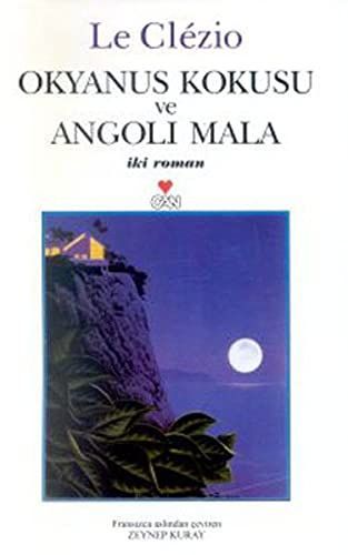 Okyanus kokusu ve Angoli Mala