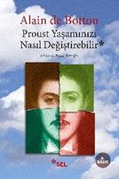Proust yaşamınızı nasıl değiştirebilir