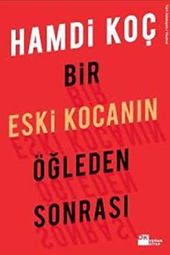Eski bir kocanin ogleden sonrasi