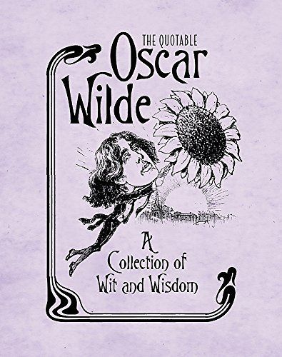 The Quotable Oscar Wilde