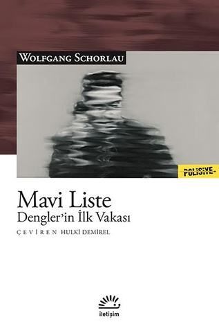 Mavi Liste - Dengler’in İlk Vakası