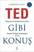 TED Gibi Konuş - Dünyanın En İyi Beyinlerine Göre Topluluk Önünde Konuşmanın 9 Sırrı