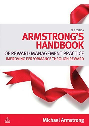 Armstrong's Handbook of Reward Management Practice