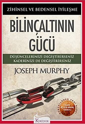 Bilincaltinin Gücü