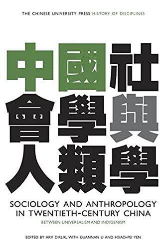 Sociology and Anthropology in Twentieth Century China