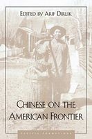 Chinese on the American Frontier