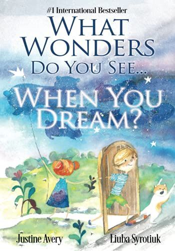 What Wonders Do You See... When You Dream?