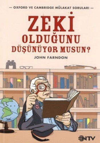 Zeki olduğunu düşünüyor musun?