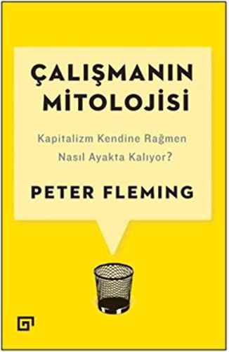 Çalışmanın mitolojisi