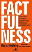 Factfulness - Dünya Hakkında Yanılmamızın On Nedeni Ve Neden Her Şey Aslında Sandığınızdan Daha İyi
