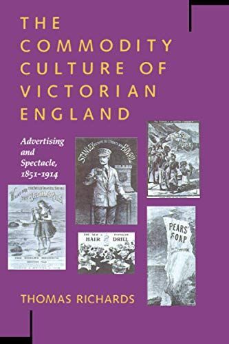 The Commodity Culture of Victorian England