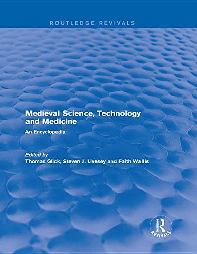 Routledge Revivals: Medieval Science, Technology and Medicine (2006)