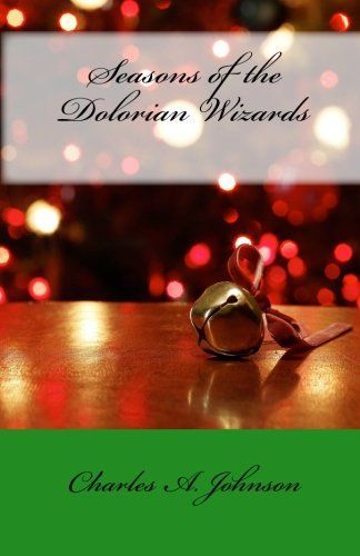 Seasons of the Dolorian Wizards