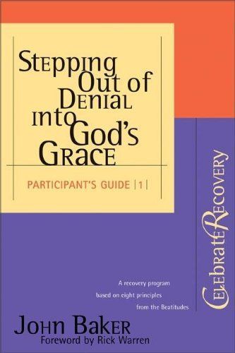 Stepping Out of Denial Into God's Grace Participant's Guide