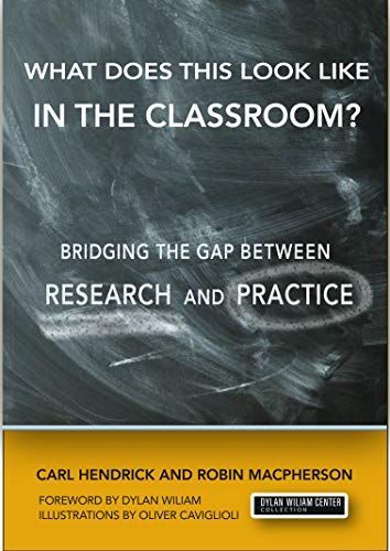 What Does This Look Like in the Classroom?: Bridging the Gap Between Research and Practice