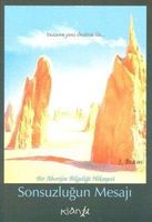 Sonsuzluğun mesajı