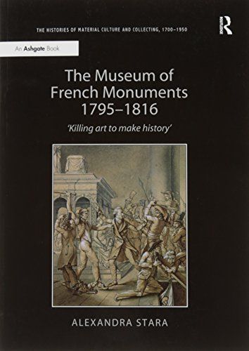 The Museum of French Monuments 1795-1816