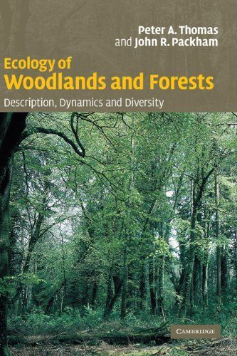 Ecology of Woodlands and Forests