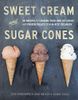 Bi-Rite Creamery's Sweet Cream & Sugar Cones