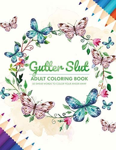 Gutter Slut: Adult Coloring Book