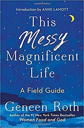 This Messy Magnificent Life
