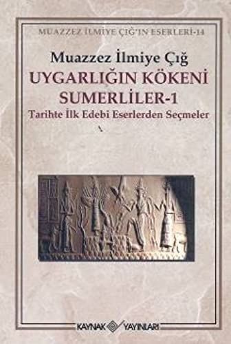 Uygarlığın kökeni Sümerliler