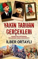 Yakın tarihin gerçekleri