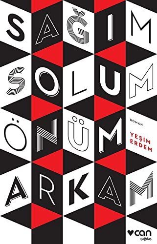 Sagim Solum Önüm Arkam