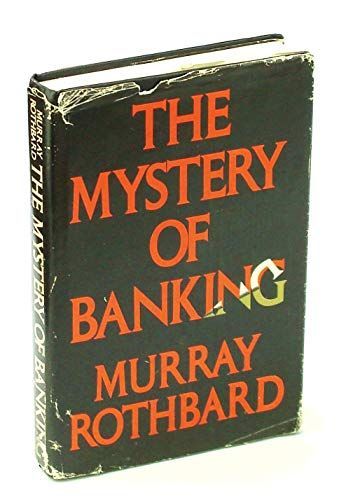 The Mystery of Banking