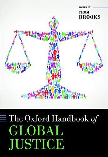 The Oxford Handbook of Global Justice