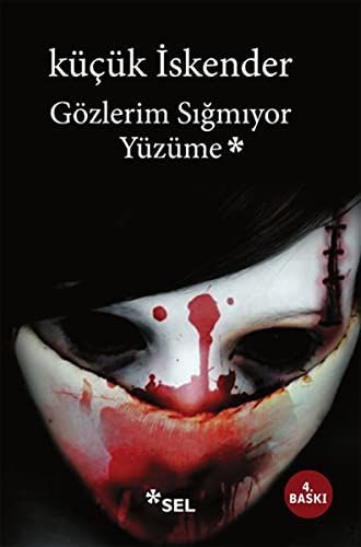 Gözlerim Sigmiyor Yüzüme