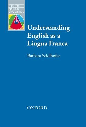 Understanding English as a Lingua Franca - Oxford Applied Linguistics