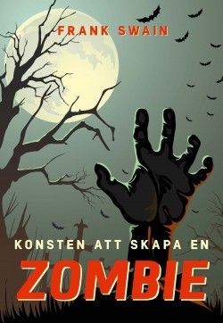 Konsten att skapa en zombie