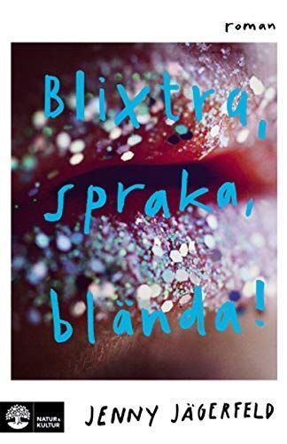 Blixtra, spraka, Blända!.