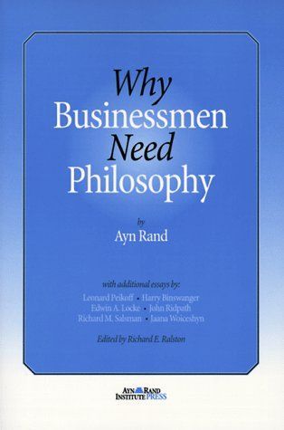 Why Businessmen Need Philosophy