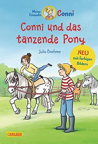 Conni-Erzählbände, Band 15: Conni und das tanzende Pony mit farbigen Illustrationen