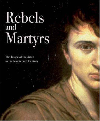 Rebels and Martyrs