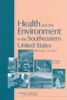 Health and the Environment in the Southeastern United States