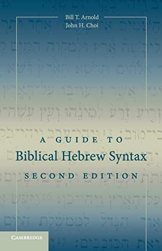 A Guide to Biblical Hebrew Syntax