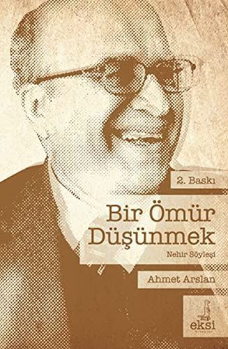 Bir ömür düşünmek
