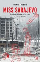 Miss Sarajevo Veya Kendinden Kaçan Bir Adam