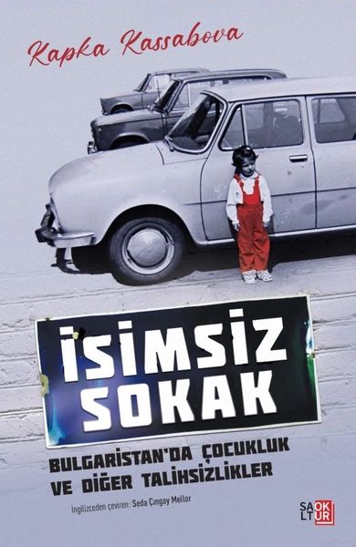 İsimsiz Sokak Bulgaristan’da Çocukluk ve Diğer Talihsizlikler